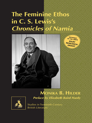 cover image of The Feminine Ethos in C. S. Lewisʼs «Chronicles of Narnia»